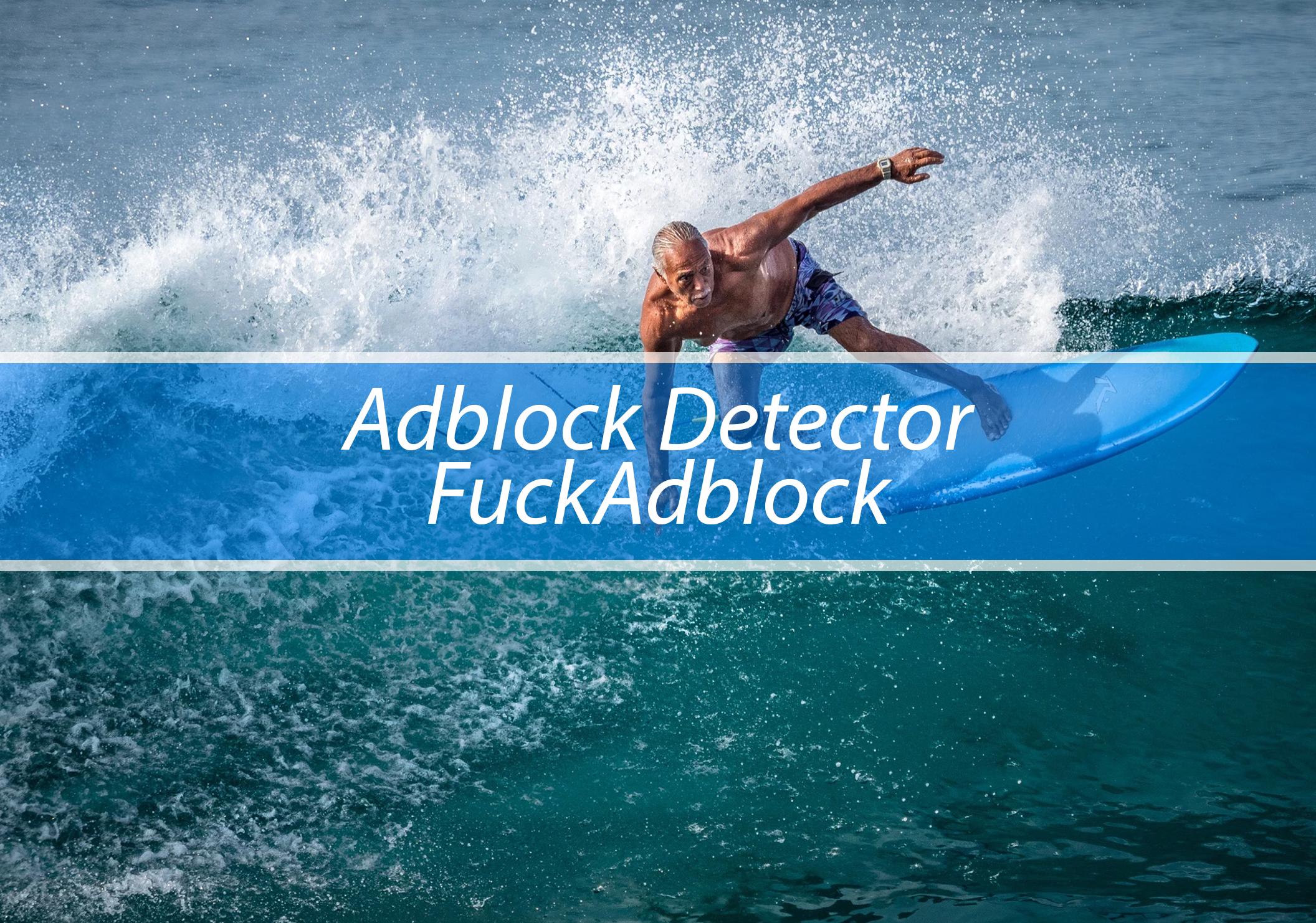 AdBlock Detector FuckAdBlock (BlockAdBlock)